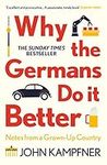 Why the Germans Do it Better: Notes