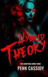 Hybrid Theory (The Darkverse Series Book 3)