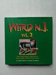 Weird N.J. Volume 2: Your Travel Guide to New Jersey's Local Legends and Best Kept Secrets