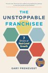 The Unstoppable Franchisee: 7 Drivers of Next-Level Growth