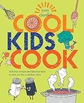 Cool Kids Cook: Delicious Recipes a