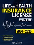 Life and Health Insurance License Exam Prep: The Straight-to-the-Point Training Book, with 10 Complete and Up-to-Date Practice Tests, to Help You Easily Pass the Exam on Your First Try