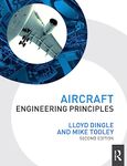 Aircraft Engineering Principles (Taylor & Francis Aerospace and Aviation Engineering)