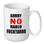 Sorry No Hablo Coffee Mug - Funny Birthday Christmas Gifts for Friends Dad Mom Sister Brother Familys Co-wokers, 15 Oz