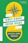 When Wrong Seems Right: A Kids Bibl
