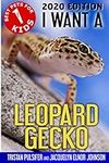 I Want A Leopard Gecko: Best Pets F