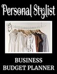 Personal Stylist Business Budget Planner: 8.5" x 11" Fashion Styling One Year (12 Month) Organizer to Record Monthly Business Budgets, Income, Expenses, Goals, Marketing, Supply Inventory, Supplier Contact Info, Tax Deductions and Mileage (118 Pages)