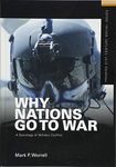 Why Nations Go to War: A Sociology of Military Conflict (Framing 21st Century Social Issues)