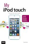 My iPod touch (covers iPod touch 4th and 5th generation running iOS 6) (My...)