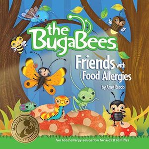 The Bugabees: Friends With Food Allergies
