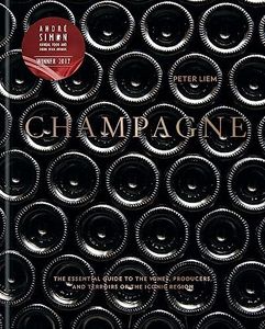 Champagne: The essential guide to the wines, producers, and terroirs of the iconic region
