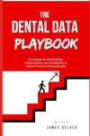 The Dental Data Playbook: Strategie