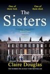 The Sisters: A Gripping Psychological Suspense: A gripping psychological thriller from the Sunday Times No.1 bestselling author of The Girls Who Disappeared