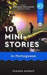 10 mini-stories in Portuguese (A1): Learn European Portuguese through stories (Portuguese Edition)