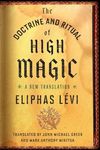 The Doctrine and Ritual of High Magic: A New Translation
