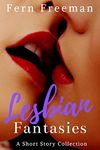 Lesbian Fantasies: A Short Story Collection