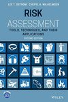 Risk Assessment: Tools, Techniques, and Their Applications