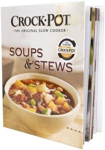 Crock-Pot Soups & Stews Cookbook
