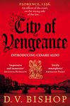 City of Vengeance: From the Winner of The Crime Writers' Association Historical Dagger Award (Cesare Aldo series Book 1)