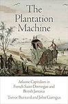 The Plantation Machine: Atlantic Ca