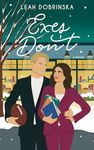 Exes Don't: A Second Chance Romantic Comedy (Fall In Love Series Book 3)