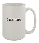 Knick Knack Gifts #nannie - 15oz Ce