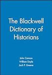The Blackwell Dictionary of Histori