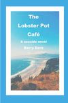 The Lobster Pot Café: A Seaside Novel