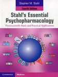 Stahl's Essential Psychopharmacology: Neuroscientific Basis and Practical Applications