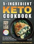 5-Ingredient Keto Cookbook: Easy Healthy Ketogenic Recipes For Two (5-Ingredient Cookbooks For Two)