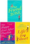 The Friend Zone Series Collection 3 Books Set By Abby Jimenez (The Friend Zone, The Happy Ever After Playlist & Life's Too Short)