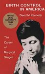 Birth Control in America: The Career of Margaret Sanger