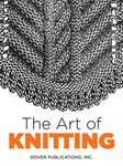 The Art of Knitting (Dover Crafts: Knitting)