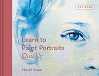 Learn to Paint Portraits Quickly (Learn Quickly)