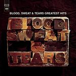 Blood, Sweat and Tears Greatest Hit