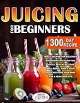 Juicing for Beginners: Embrace Heal