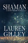 Shaman: A Dartmoor Novella