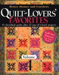 Quilt-Lovers' Favorites: 15 Cherished Quilts Plus 32 One-of-a-Kind Projects: v. 4 (Better Homes & Gardens Crafts) by Better Homes & Gardens (8-Jul-2009) Paperback