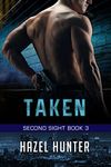 Taken (Book 3 of Second Sight): A Serial FBI Psychic Romance