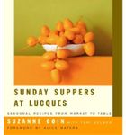 Sunday Suppers at Lucques: Seasonal Recipes from Market to Table (Hardback) - Common