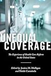 Unequal Coverage: The Experience of