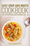 Easy Soup and Broth Cookbook (Soup 