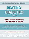 BEATING DIABETES Type 1: 1000+ Answers Your Doctor May Not Know or Tell You