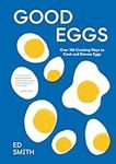 Good Eggs: Over 100 Cracking Ways t