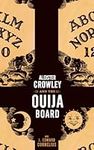 Aleister Crowley and the Ouija Boar