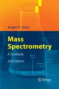 Mass Spectrometry: A Textbook