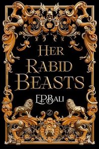 Her Rabid Beasts (Her Vicious Beasts Book 2)