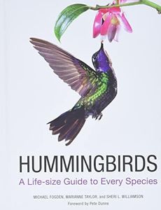 Hummingbirds: A Life-Size Guide to Every Species