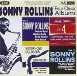 Four Classic Albums: Sonny Rollins Plus 4 / Sonny Rollins Volume 1 / Sonny Rollins Volume 2 / Saxophone Colossus