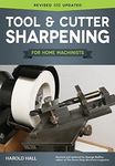 Tool & Cutter Sharpening for Home M